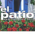 El patio, new flamenco chill