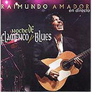 Raimundo Amador.Noche de flamenco y blues (en directo) 11.570€ #50112UN22