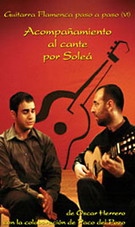 Guitarra flamenca Paso a Paso. Vol 6. Acompañamiento al cante por soleá por Oscar Herrero - Dvd 39.330€ #50489DVD-GF 06