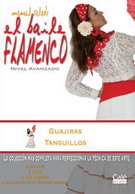 Manuel Salado: Flamenco Dance - Advanced Level. Guajiras y Tanguillos. Vol. 17