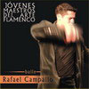 Rafael Campallo. Jeunes Maîtres de l'Art Flamenco. CD