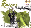 ＤＶＤ付きＣＤ　『Raíces flamencas por alegrías 』 13.55€ #50080931052