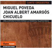 Miguel Poveda, Joan Albert Amargós, Chicuelo.Cante I Orquesta