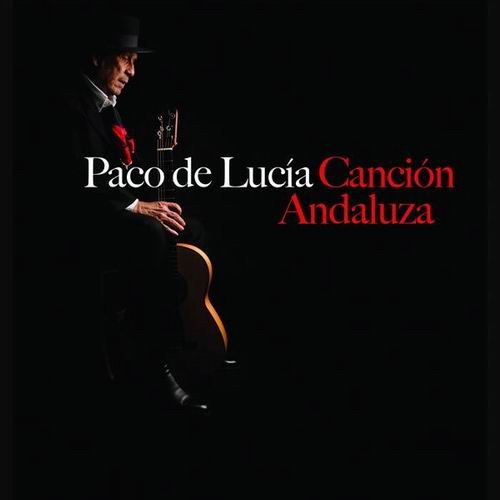 Canción Andaluza. Paco de Lucía