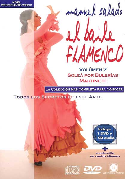 CD　DVD教材　Manuel Salado: El baile flamenco - Soleá por Bulerias y Martinete. Vol. 7