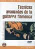 Advanced Techniques of the Flamenco Guitar. Javier Fernandez. DVD 29.519€ #50072300460