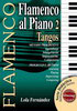 Método didáctico. Flamenco al piano 2 - Tangos de Lola Fernández