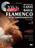 The tutorial of cante flamenco and its accompaniment. Vol.1 (Cante y and guitar. David Leiva 21.150€ #50489ML2854
