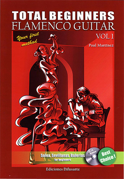 Total Beginners. Flamenco Guitar Vol.1 (LIBRO + CD) Paul Martínez