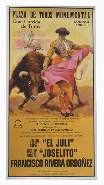 Poster of the Monumental bullring of Madrid. Bullfighters El Juli, Joselito and Francisco Rivera Ordoñez