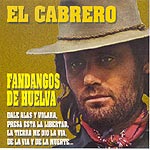 Fandangos de Huelva. El Cabrero