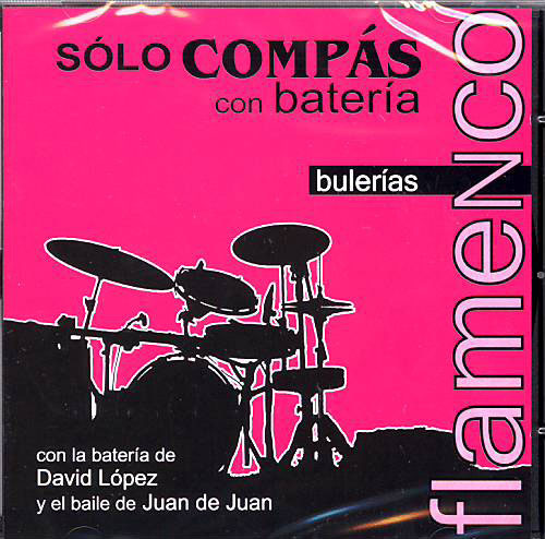 Sólo Compas con Batería. Bulerías