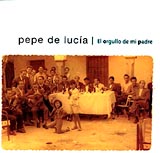El orgullo de mi padre - Pepe de Lucía