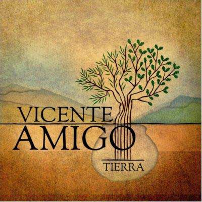 Tierra. Vicente Amigo