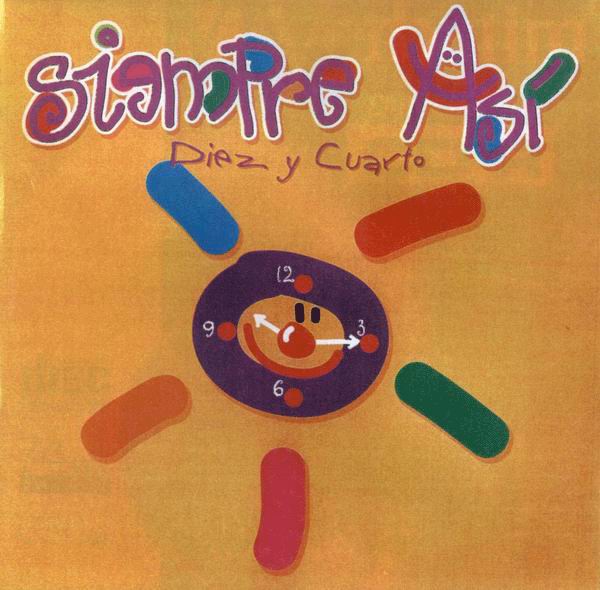 CD 『Diez y Cuarto』 Siempre Así.