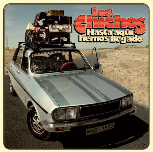 Hasta aquí hemos llegado. Los Chichos