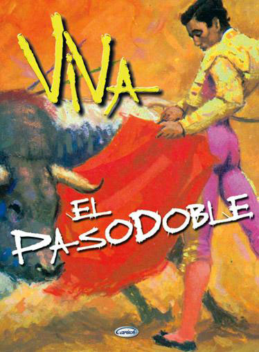Viva el Pasodoble. Libro de Partituras