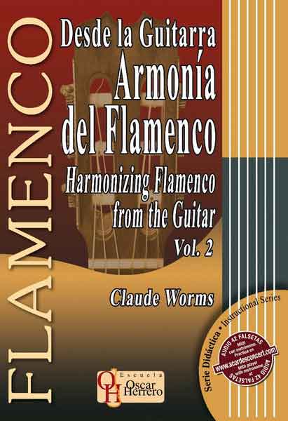 Desde la Guitarra.Armonia del Flamenco Vol. 2. por Claude Worms