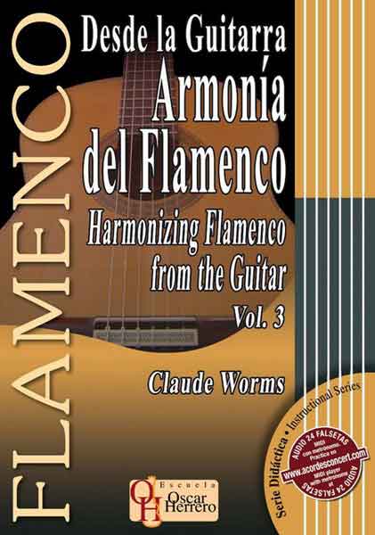 Desde la Guitarra.Armonia del Flamenco Vol. 3. por Claude Worms