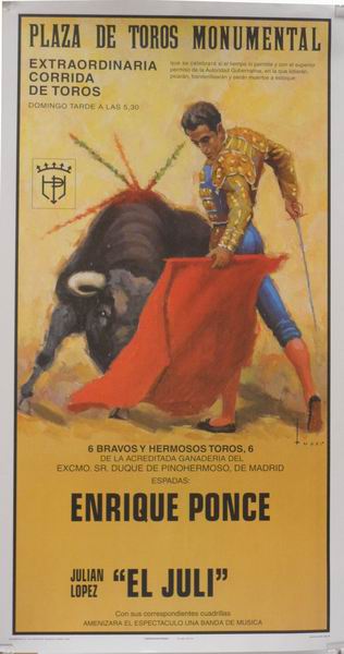 Cartel Plaza de Toros Monumental de Madrid. Toreros Enrique Ponce y El Juli