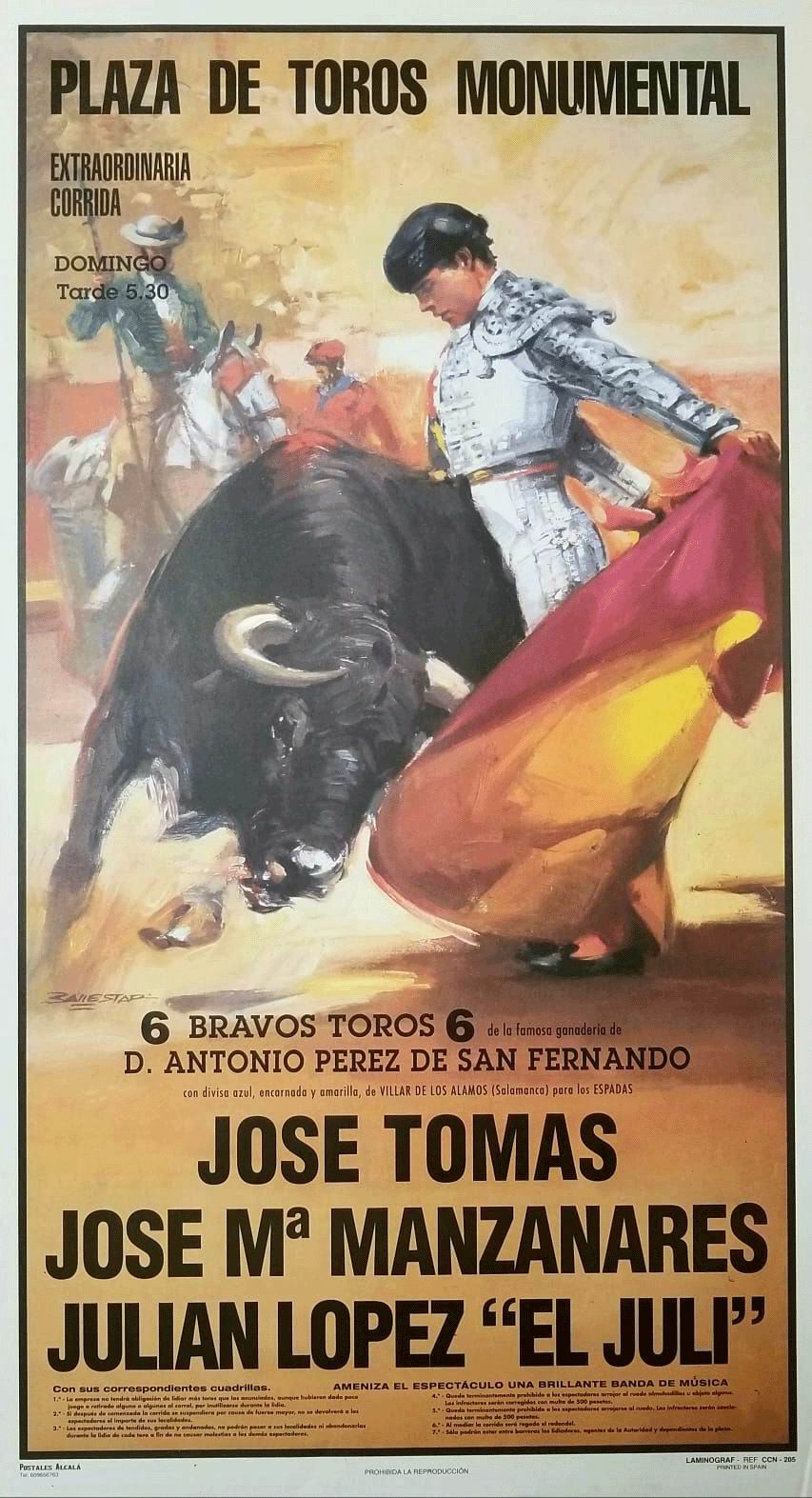 Affiche des arènes Monumentales de Madrid. Toreros José Tomás, José Mª Manzanares, Julian López "El Juli"